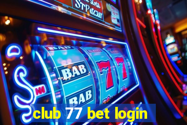 club 77 bet login